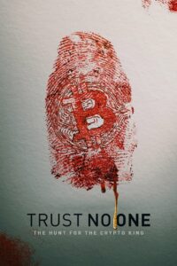 Trust no one the hunt for the crypto king 2022 11600 poster.jpg