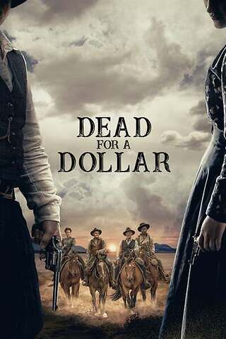 Dead for a dollar 2022 english hd 25558 poster.jpg