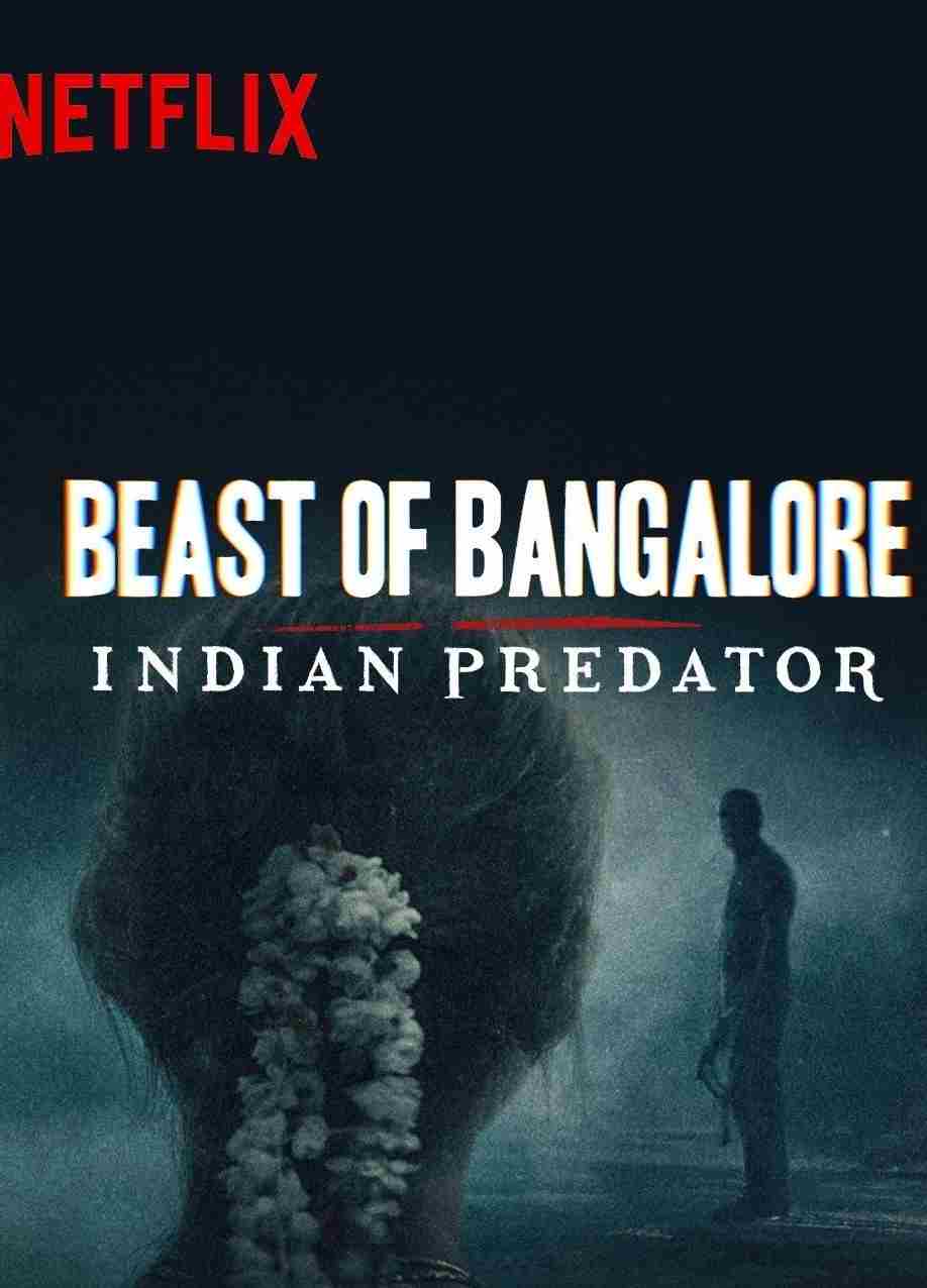 Beast of bangalore indian predator 2022 hindi season 1 complete netflix 31143 poster.jpg